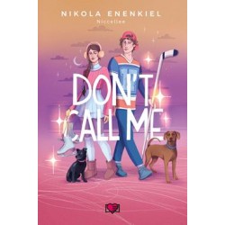 Don't Call Me /Call Me Tom 3 Nikola Enenkiel motyleksiazkowe.pl