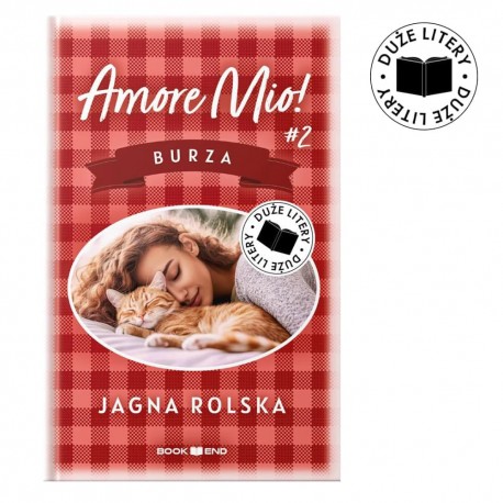 Amore mio! 2 Burza. (Duże litery) Jagna Rolska motyleksiazkowe.pl