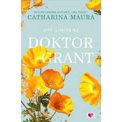 Doktor Grant Off-Limits Tom 1 Catharina Maura motyleksiazkowe.pl