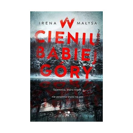 W cieniu Babiej Góry Irena Małysa motyleksiazkowe.pl