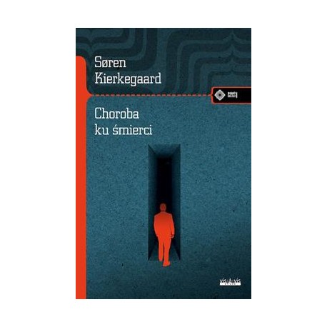 Choroba ku śmierci Soren Kierkegaard motyleksiazkowe.pl
