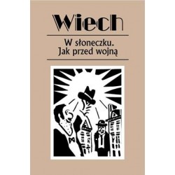W słoneczku. Jak przed wojną Stefan Wiech Wiechecki motyleksiazkowe.pl