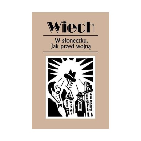 W słoneczku. Jak przed wojną Stefan Wiech Wiechecki motyleksiazkowe.pl