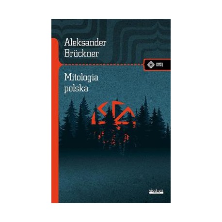 Mitologia polska. Studium porównawcze Aleksander Brückner motyleksiazkowe.pl