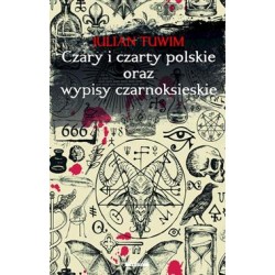Czary i czarty polskie oraz wypisy czarnoksięskie Julian Tuwim motyleksiazkowe.pl