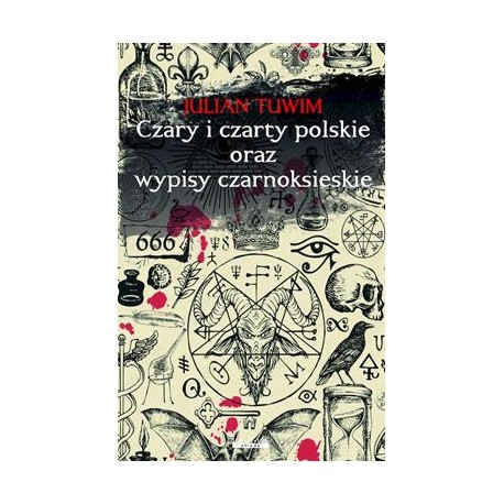 Czary i czarty polskie oraz wypisy czarnoksięskie Julian Tuwim motyleksiazkowe.pl