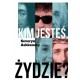 Kim jesteś, Żydzie? Severyn Askhenazy motyleksiazkowe.pl