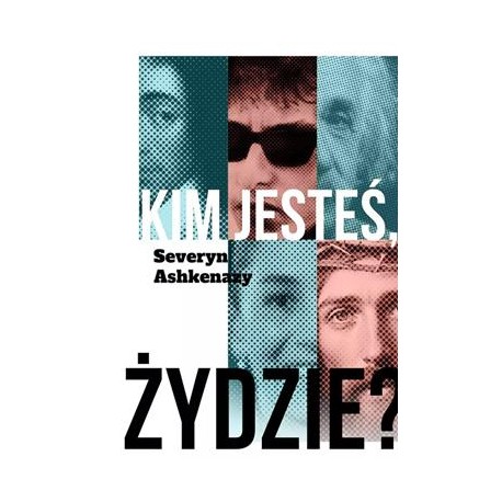 Kim jesteś, Żydzie? Severyn Askhenazy motyleksiazkowe.pl