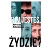 Kim jesteś, Żydzie?
