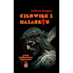 Człowiek z Nazaretu Anthony Burgess motyleksiazkowe.pl
