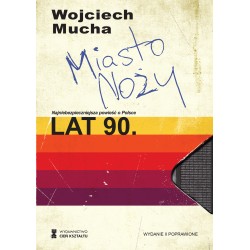 Miasto noży Wojciech Mucha motyleksiazkowe.pl