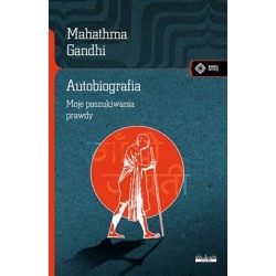 Autobiografia. Moje poszukiwania prawdy Mahatma Ghandi motyleksiazkowe.pl