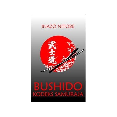 Bushido. Kodeks samuraja Inazō Nitobe motyleksiazkowe.pl
