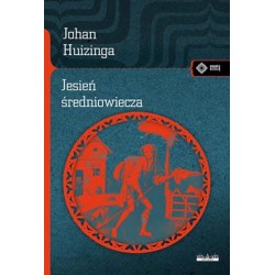 Jesień średniowiecza Johan Huizinga motyleksiazkowe.pl