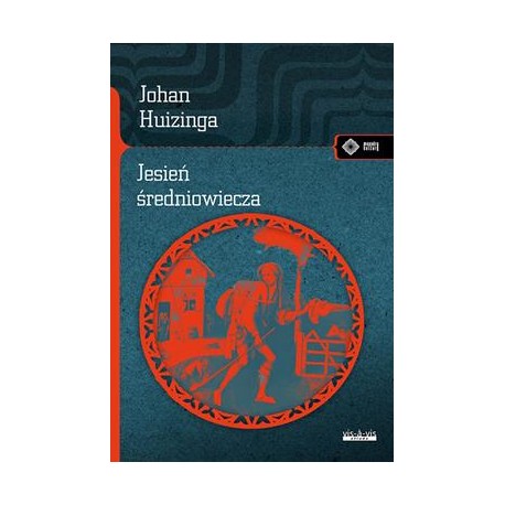 Jesień średniowiecza Johan Huizinga motyleksiazkowe.pl