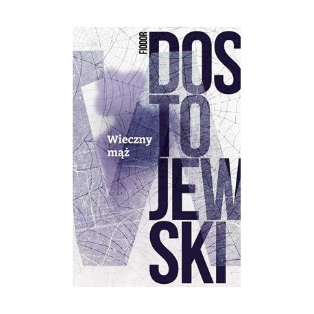 Wieczny mąż Fiodor Dostojewski motyleksiazkowe.pl