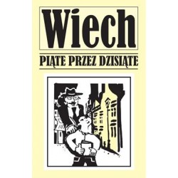 Piąte przez dziesiąte. Opowiadania powojenne Stefan Wiech motyleksiazkowe.pl