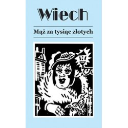 Mąż za tysiąc złotych Stefan Wiech motyleksiazkowe.pl