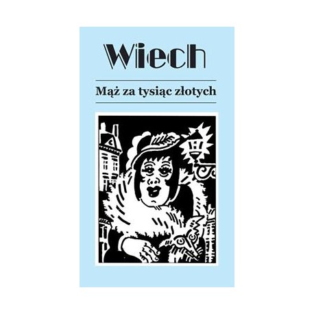 Mąż za tysiąc złotych Stefan Wiech motyleksiazkowe.pl