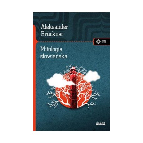 Mitologia słowiańska Aleksander Brückner motyleksiazkowe.pl