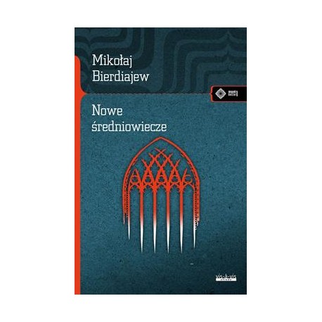 Nowe średniowiecze Mikołaj Bierdiajew motyleksiazkowe.pl