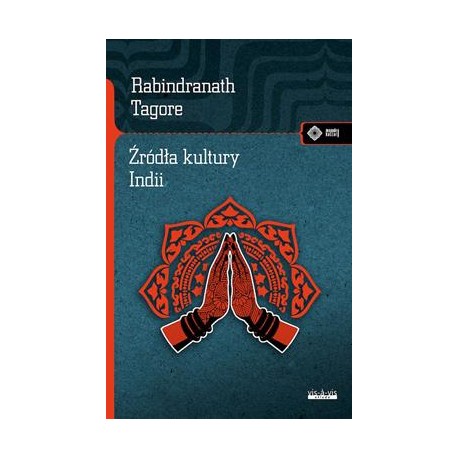 Źródła kultury Idnii Rabindranath Tagore motyleksiazkowe.pl