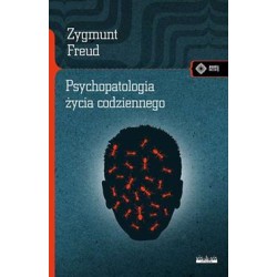 Psychopatologia życia codziennego Zygmunt Freud motyleksiazkowe.pl