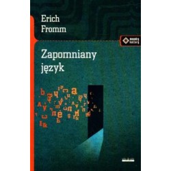 Zapomniany język Erich Fromm motyleksiazkowe.pl