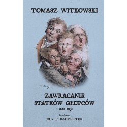Zawracanie statków głupców i inne eseje Witkowski Tomasz motyleksiazkowe.pl