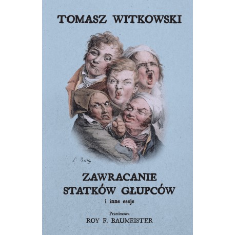 Zawracanie statków głupców i inne eseje Witkowski Tomasz motyleksiazkowe.pl