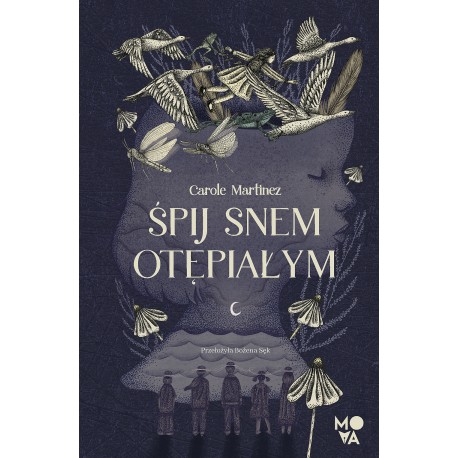 Śpij snem otępiałym Carole Martinez motyleksiazkowe.pl