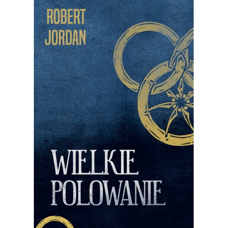 Wielkie polowanie Robert Jordan motyleksiazkowe.pl