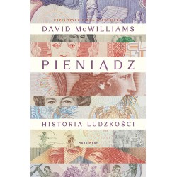 Pieniądz. Historia ludzkości David McWilliams motyleksiazkowe.pl