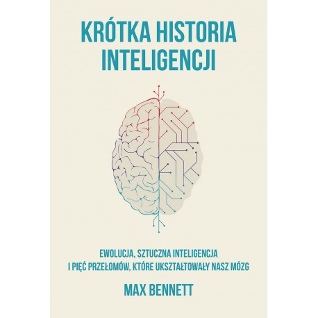 Krótka historia inteligencji Max Bennett motyleksiazkowe.pl