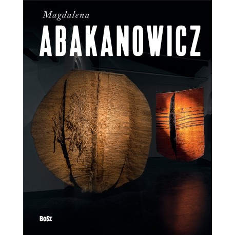 Magdalena Abakanowicz Sonia Kądziołka motyleksiazkowe.pl