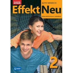 Effekt Neu 2 Język niemiecki Podręcznik dla liceum i technikum zakres podstawowy motyleksiazkowe.pl
