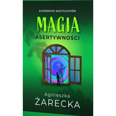 Magia asertywności Agnieszka Żarecka motyleksiazkowe.pl