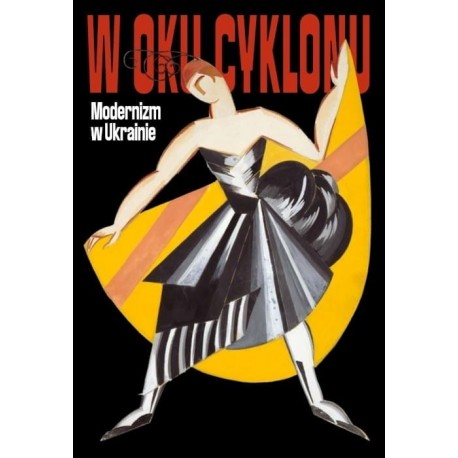 W oku cyklonu Modernizm w Ukrainie motyleksiazkowe.pl
