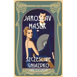 Szczęśliwe gniazdko i inne humoreski Jaroslav Hasek motyleksiazkowe.pl