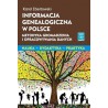 Informacja genealogiczna w Polsce. Metodyka gromadzenia i opracowywania danych