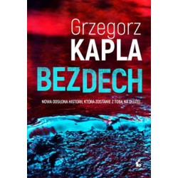 Bezdech. Podkomisarz Olga Suszczyńska. Tom 1 Grzegorz Kapla motyleksiazkowe.pl