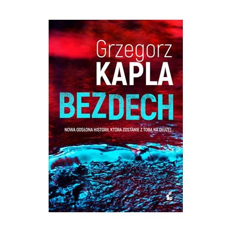Bezdech. Podkomisarz Olga Suszczyńska. Tom 1 Grzegorz Kapla motyleksiazkowe.pl