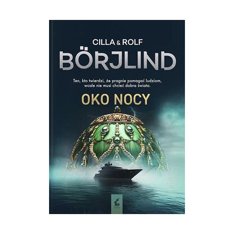 Oko nocy. Tom Stilton i Olivia Rönning. Tom 8  Cilla BörjlindRolf Börjlind motyleksiazkowe.pl