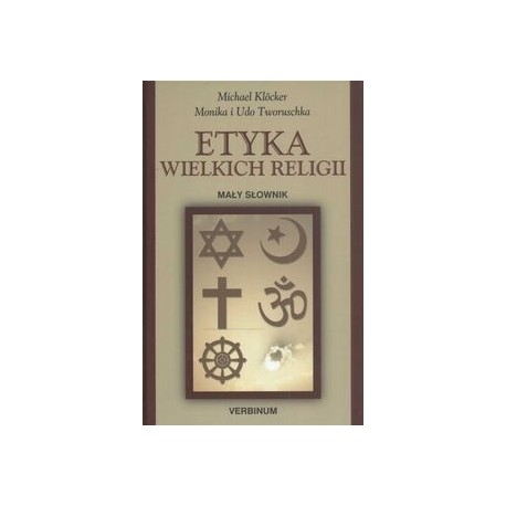 Etyka wielkich religii Mały słownik