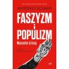 Faszyzm i populizm. Mussolini dzisiaj