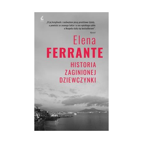 Historia zaginionej dziewczynki. Cykl neapolitański. Tom 4 Elena Ferrante motyleksiazkowe.pl