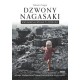 Dzwony Nagasaki. Wspomnienia spisane po wybuchu takashi Nagai motyleksiazkowe.pl