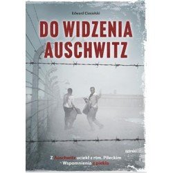 Do widzenia Auschwitz Edward Ciesielski motyleksiazkowe.pl