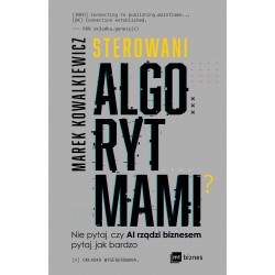 Sterowani algorytmami Marek Kowalkiewicz motyleksiazkowe.pl