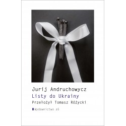 Listy do Ukrainy Jurij Andruchowycz motyleksiazkowe.pl